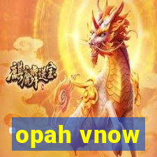 opah vnow